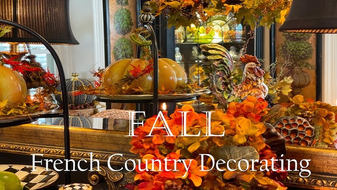 A French Country Harvest: Styling Your Farmhouse...