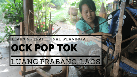 Woman weaving on a loom at Ock Pop Tok