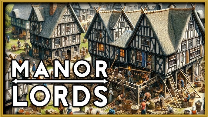 # *Manor Lords* Early Access: Does City-Building D...